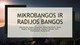 Mikrobangos ir radijos bangos