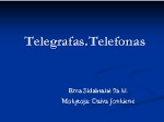 Telegrafas telefonas skaidrės 1