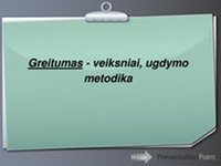 Greitumas ir jį lemiantys veiksniai 1