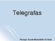Telegrafas skaidrės (2)