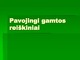 Pavojingi gamtos reiškiniai