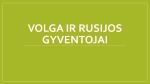 Volga ir rusijos gyventojai 1