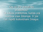 Globalinės problemos skaidrės 2