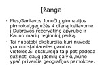 Pažintinė ekskusija Dubravos rezervatinė apyrubė 2