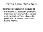Pažintinė ekskusija Dubravos rezervatinė apyrubė 3