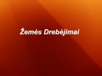 Žemės drebėjimai geografijos skaidrės 1