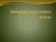Žemaitijos nacionalinis parkas projektas 