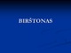 Birštonas pristatymas 