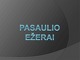 Pasaulio ežerai projektas