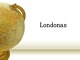 Londonas – Jungtinės Karalystės sostinė 