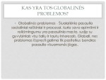 Prezentacija apie globalines problemas 2