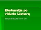 Ekskursija po vidurio Lietuvą