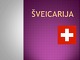 Šveicarija: geografija, politinė sistema, religija 
