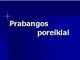 Prabangos poreikiai