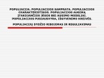 Populiacijos samprata: Populiacijų dydžio ribojimas ir reguliavimas 1