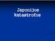 Japonijos katastrofos