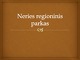 Neries Regioninis parkas projektas