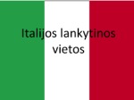 Italijos lankytinos vietos 1