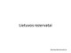 Lietuvos rezervatai projektas