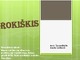Rokiškis skaidrės