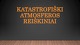 Katastrofiški atmosferos reiškiniai skaidrės 
