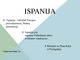 Valstybė: Ispanija projektas