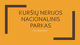 Kuršių Nerijos nacionalinio parko ypatybės