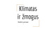 Pusiaujo klimato juosta Klimato ypatumai