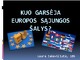 Kuo garsėja Europos Sąjungos šalys