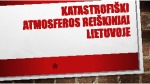 Katastrofiški atmosferos reiškiniai Lietuvoje 1