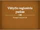 Vištyčio regioninis parkas skaidrės
