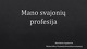 Mano svajonių profesija Įkurti savo restoraną