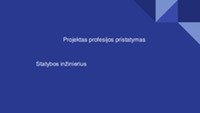 Profesijos pristatymas: Statybos inžinierius 1