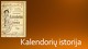 Kalendorių istorija
