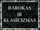 Barokas ir Klasicizmas istorijos skaidrės
