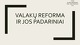 Valakų reforma ir jos padariniai