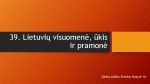 Lietuvių visuomenė, ūkis ir pramonė skaidrės 1