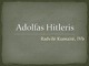 Įdomiausi faktai apie Adolfą Hitlerį