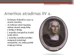 Jav susikūrimas 17a. Amerikos atradimas skaidrės 2