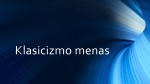Klasicizmo menas 1