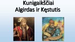 Kunigaikščiai Algirdas ir Kęstutis skaidrės 1