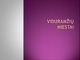 Viduramžių miestai: miestų kūrimasis 