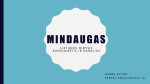 Mindaugas - Lietuvos karalius 1