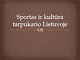 Sportas ir kultūra tarpukario Lietuvoje