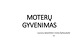 Moterų gyvenimas: lyčių nelygybė, pasikeitimai Lietuvoje