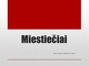 Miestiečiai ir miestų kūrimasis 