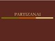 Partizanai