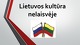 Lietuvos kultūra nelaisvėje projektas