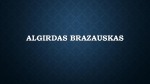Algirdas Brazauskas prezentacija 1