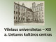 Vilniaus universitetas – XIX a. Lietuvos kultūros centras